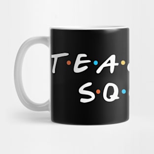 Teacher Squad Mug